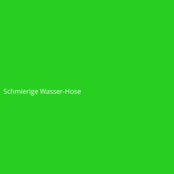 Schmierige Wasser-Hose