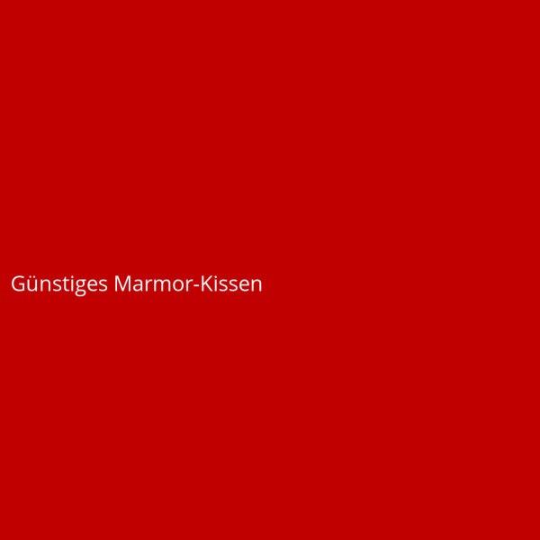 G&uuml;nstiges Marmor-Kissen