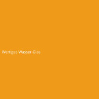 Wertiges Wasser-Glas